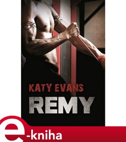 Levně Remy. Real 3 - Katy Evans e-kniha