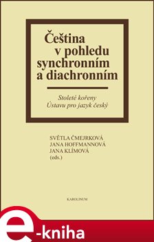 Levně Čeština v pohledu synchronním a diachronním e-kniha
