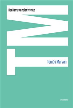 Levně Realismus a relativismus - Tomáš Marvan