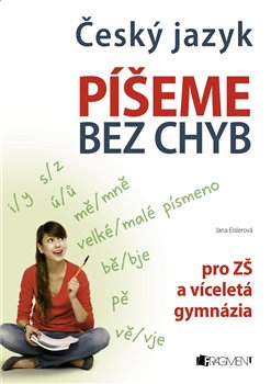 Levně Český jazyk – Píšeme bez chyb - Jana Eislerová