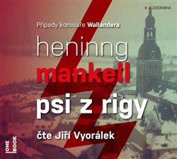 Psi z Rigy - Mankell Henning - čte Jiří Vyorálek