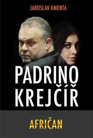 Padrino Krejčíř – Afričan - Jaroslav Kmenta