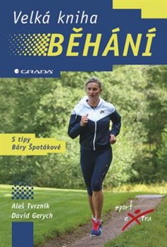 Levně Velká kniha běhání - David Gerych, Aleš Tvrzník