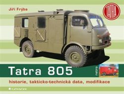 Levně Tatra 805. historie, takticko–technická data, modifikace - Jiří Frýba