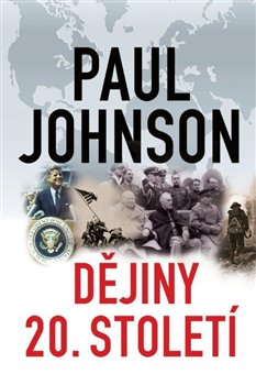 Levně Dějiny 20. století - Paul Johnson