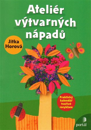 Ateliér výtvarných nápadů - Jitka Horová