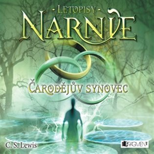 Letopisy Narnie 1 - Čarodějův synovec - 