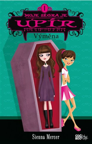 Moje ségra je upír - Výměna - Siena Mercerová