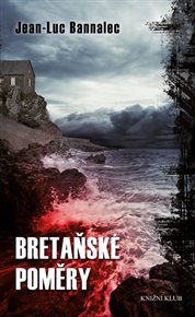 Bretaňské poměry - Jean-Luc Bannalec