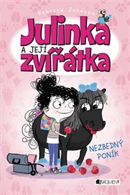 Julinka a její zvířátka – Nezbedný poník - Rebecca Johnson