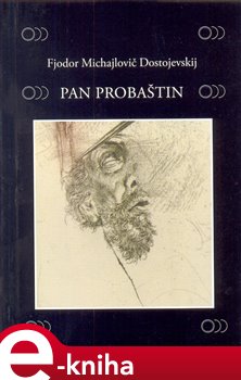 Levně Pan Probaštin - Fjodor Michajlovič Dostojevskij e-kniha