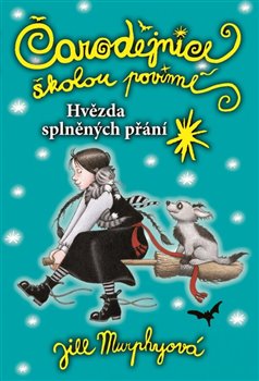 Levně Čarodějnice školou povinné 7. Hvězda splněných přání - Jill Murphy