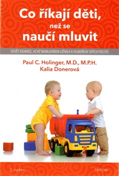 Levně Co říkají děti, než se naučí mluvit - Paul C. Holinger