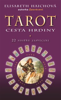 Levně Tarot: Cesta hrdiny - Elisabeth Haichová, Eduard Světlík