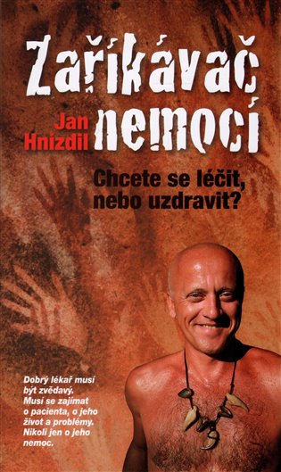 Zaříkávač nemocí - Jan Hnízdil