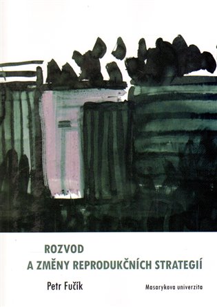 Rozvod a změny reprodukčních strategií - Petr Fučík