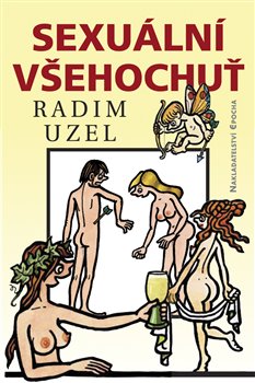 Levně Sexuální všehochuť - Radim Uzel
