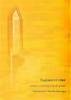 Tajemství víry. výběr z teologických prací Emanuela Swedenborga