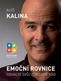 Levně Emoční rovnice. Odhalte svůj zdrojový kód - Aleš Kalina