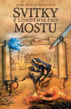 Levně Svitky z londýnského mostu - Jana Šouflová
