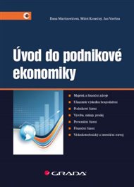 Úvod do podnikové ekonomiky - Miloš Konečný, Dana Martinovičová, Jan Vavřina