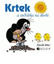 Krtek a zvířátka na dvoře - Zdeněk Miler