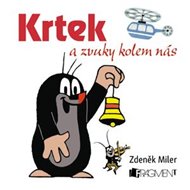 Krtek a zvuky kolem nás - Zdeněk Miler