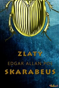 Zlatý skarabeus - Edgar Allan Poe