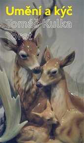 Umění a kýč - Tomáš Kulka