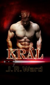 Král: Bratrstvo černé dýky 12 - J. R. Ward