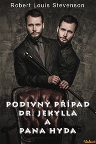 Podivný případ Dr.Jekylla a pana Hyda - Robert Louis Stevenson