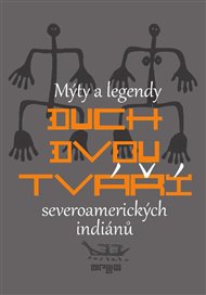 Duch dvou tváří - Richard Erdoes, Alfonso Ortiz