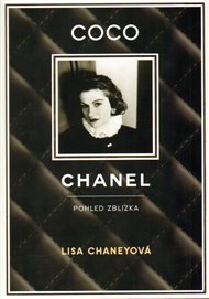 Coco Chanel: Pohled zblízka - Lisa Chaneyová
