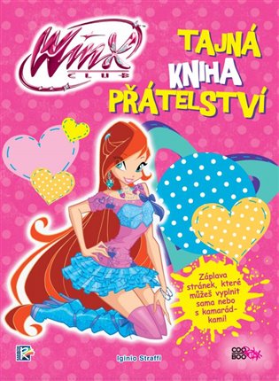 Winx - Tajná kniha přátelství - Iginio Straffi