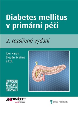 Diabetes mellitus v primární péči II. - kol., Igor Karen, Štěpán Svačina