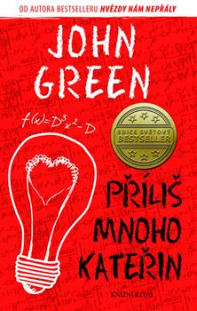 Levně Příliš mnoho Kateřin - John Green