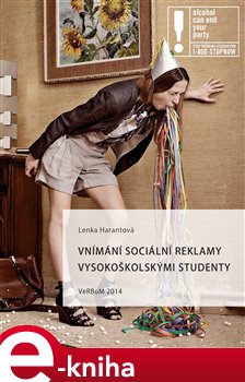 Levně Vnímání sociální reklamy vysokoškolskými studenty - Lenka Harantová e-kniha