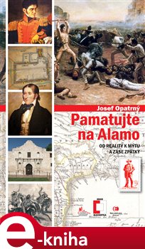 Levně Pamatujte na Alamo - Josef Opatrný e-kniha