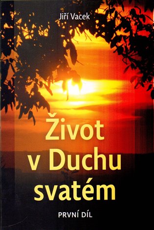 Život v Duchu svatém - Jiří Vacek