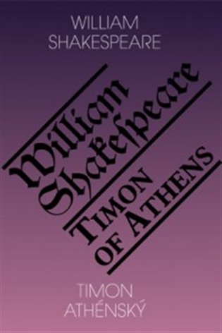 Timon Athénský / Timon of Athens - William Shakespeare