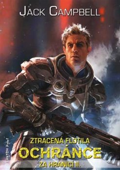 Levně Ochránce. Ztracená flotila 8 - Jack Campbell
