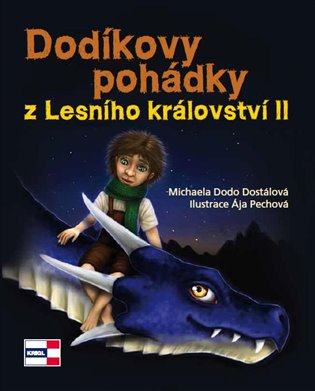 Dodíkovy pohádky z Lesního království II - Michaela Dostálová