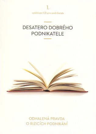 Desatero dobrého podnikatele - Vladimír John