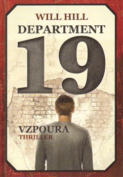 Levně Department 19 - Vzpoura - Will Hill