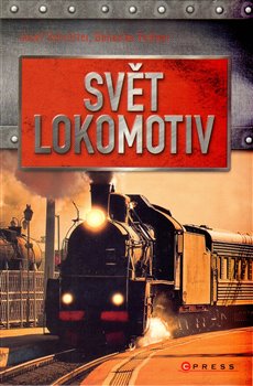 Levně Svět lokomotiv - Bohuslav Fultner, Josef Schrötter