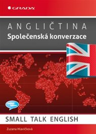 Angličtina Společenská konverzace: Small Talk English - Zuzana Hlavičková