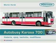 Autobusy Karosa 700: historie, vývoj, technika, modifikace - Martin Harák