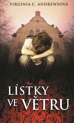 Lístky ve větru - Virginia Cleo Andrewsová