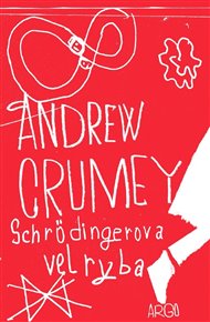 Schrödingerova velryba - Andrew Crumey