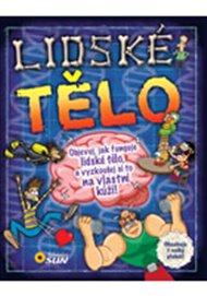 Lidské tělo - Objevuj, jak funguje lidské tělo, a vyzkoušej si to na vlastní kůži!: Obsahuje 1 velký plakát!